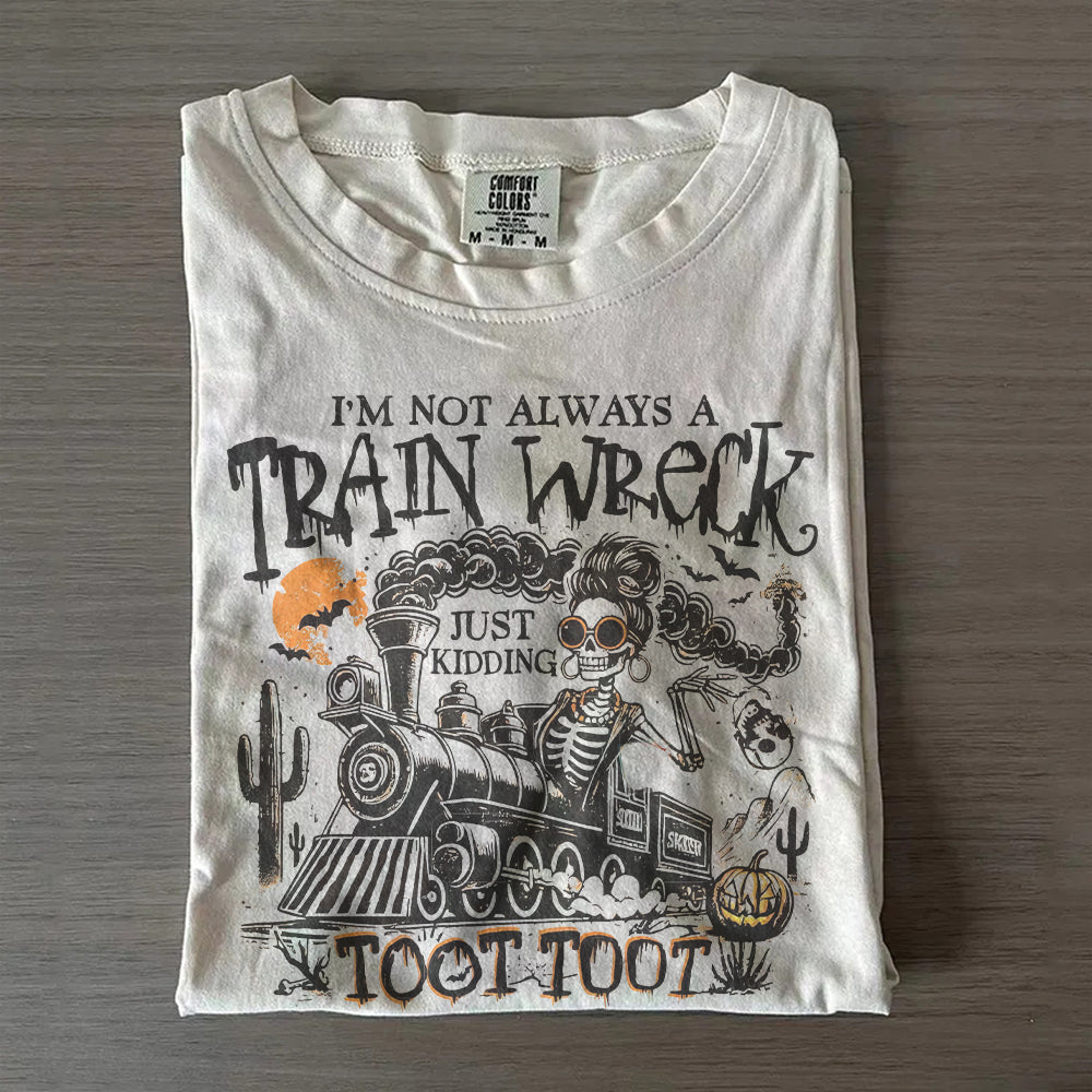 I’m Not Always a Train Wreck – Funny Halloween Skeleton Retro Spooky Season T-Shirt