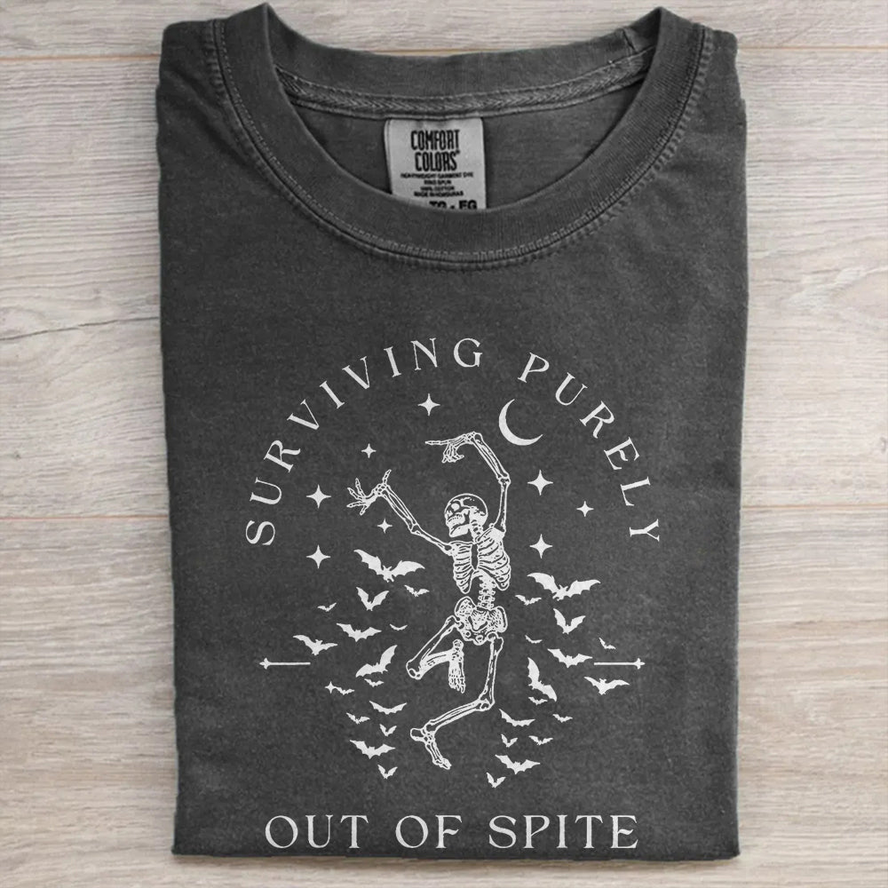 Surviving Purely Out of Spite Comfort Colors Shirt