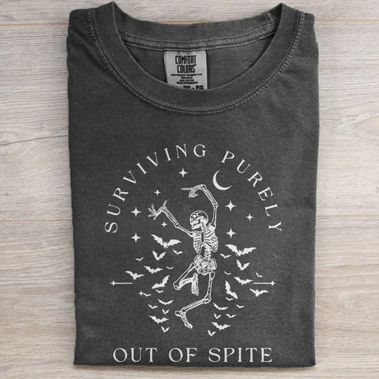 Surviving Purely Out of Spite Comfort Colors Shirt