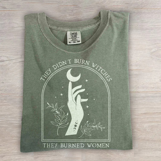 They Didn’t Burn Witches Graphic Tee- Witchy Feminist Shirt