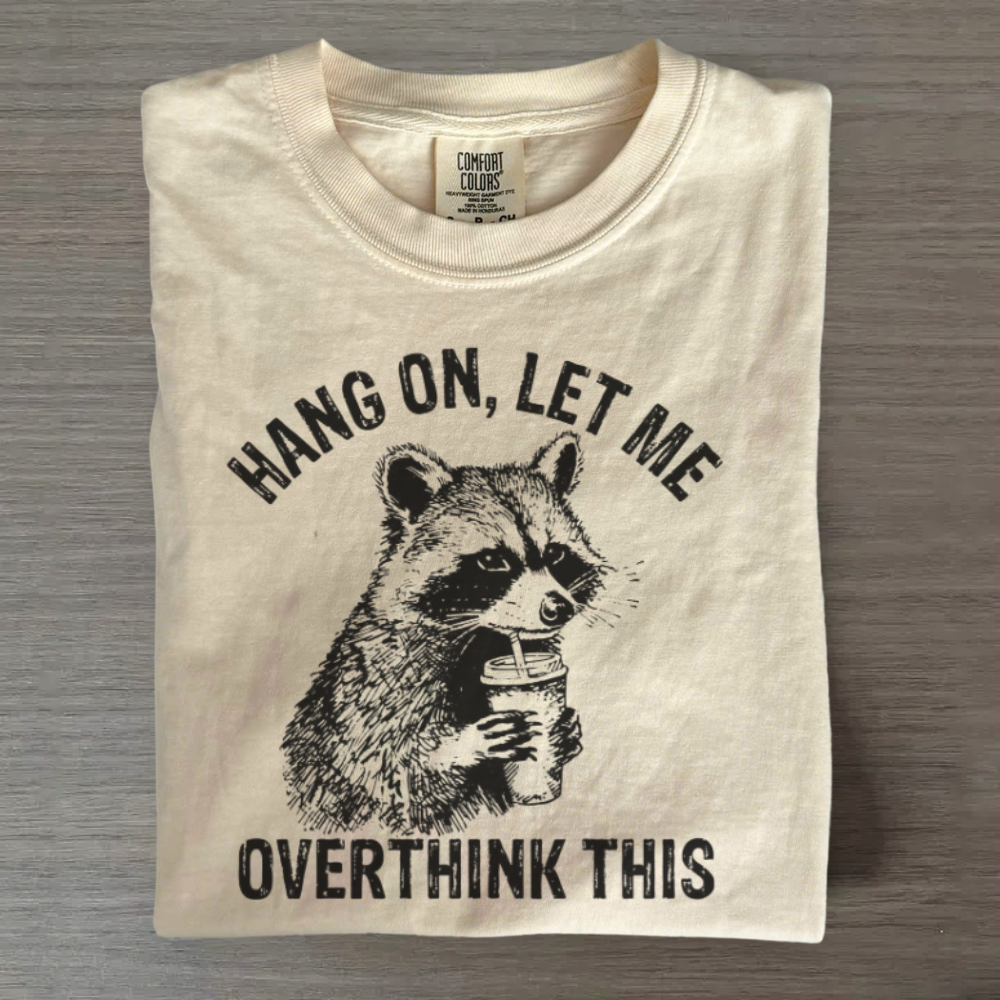 Overthink Raccoon Shirt – Sarcastic Trash Panda Tee