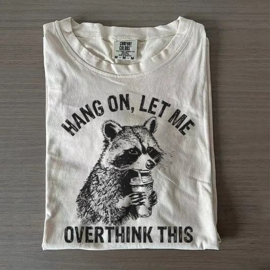 Overthink Raccoon Shirt – Sarcastic Trash Panda Tee
