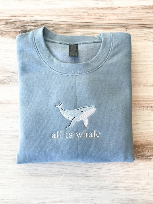 All Is Whale Crewneck – Cute Embroidered Ocean Sweater
