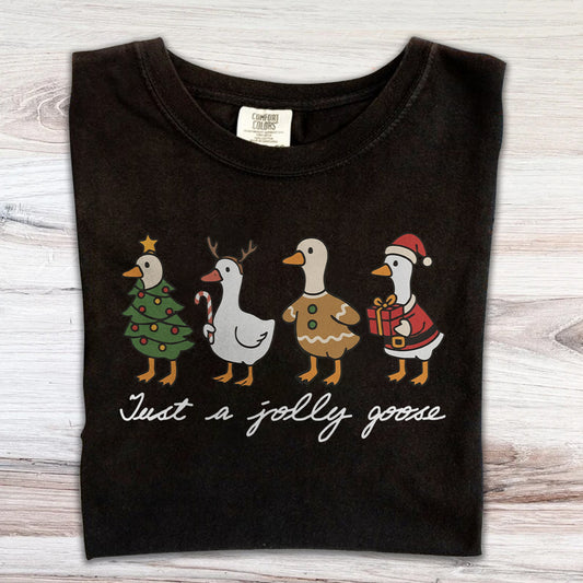 Just A Jolly Goose Christmas Shirt