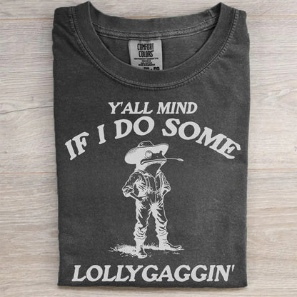 Y’all Mind If I Lollygag Frog T-Shirt