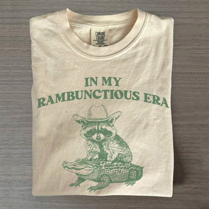 In My Rambunctious Era Unisex Shirt- Funny Graphic Tee