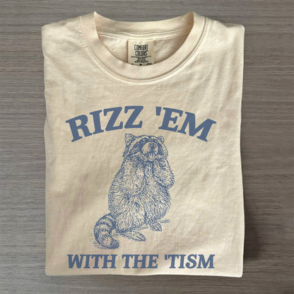 Rizz Em With The Tism Raccoon T-Shirt
