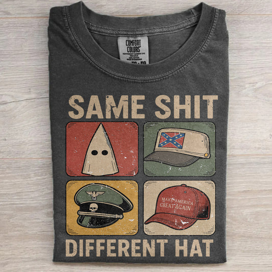 Same Shit Different Hat Political Graphic Tee